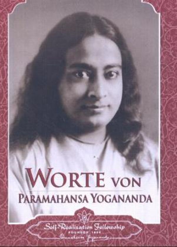 Worte von Paramahansa Yogananda - Paramahansa Yogananda (Buch)