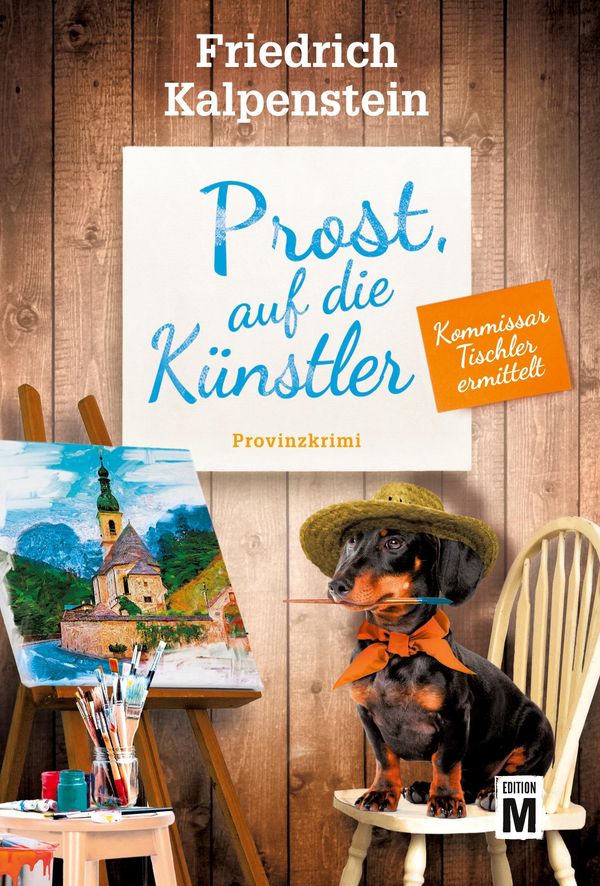 Prost, auf die Künstler - Friedrich Kalpenstein (Buch)