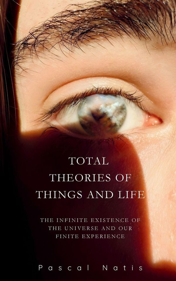 Total Theories of Things and Life - Pascal Natis (Buch)
