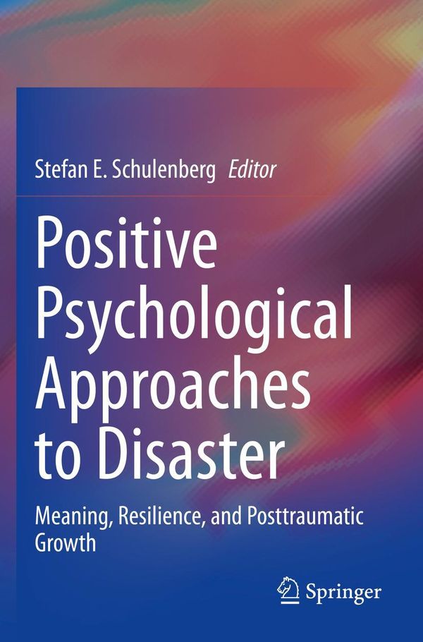 Positive Psychological Approaches to Disaster (Buch)