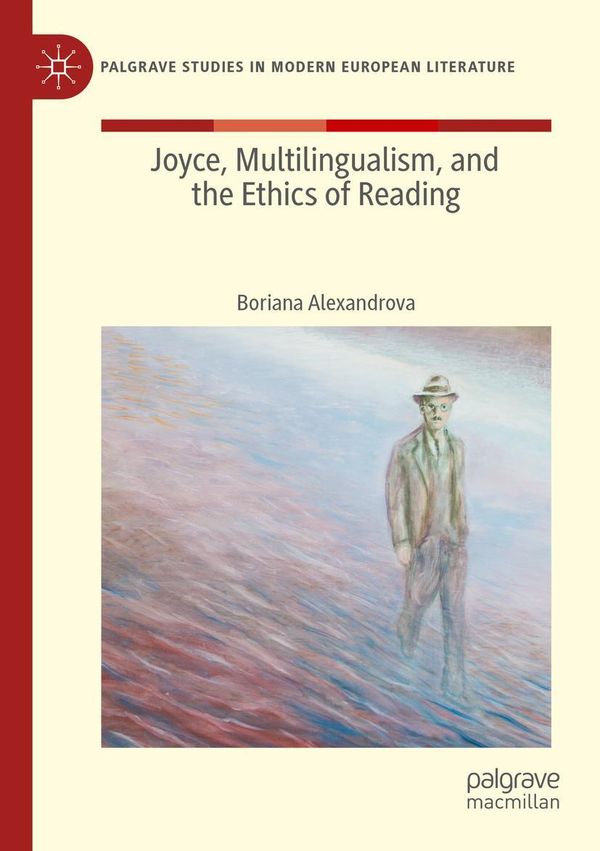 Joyce, Multilingualism, and the Ethics of Reading (Buch)