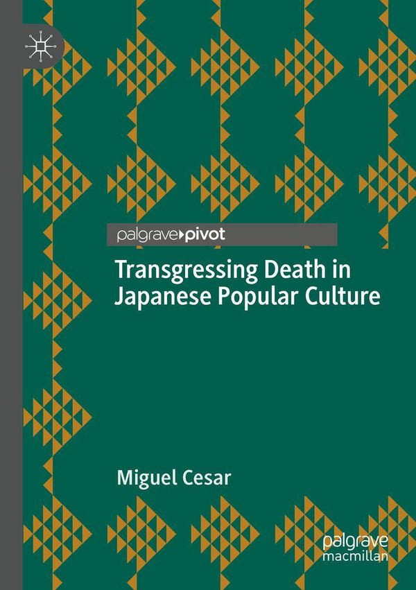 Transgressing Death in Japanese Popular Culture - Miguel Cesar (Buch)
