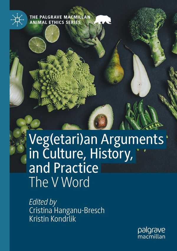 Veg(etari)an Arguments in Culture, History, and Practice (Buch)