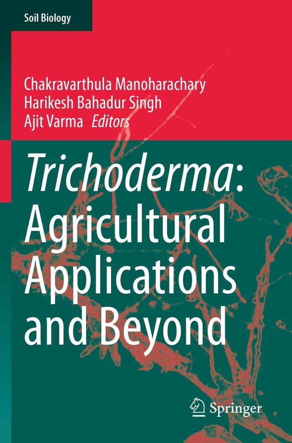 Trichoderma: Agricultural Applications and Beyond (Buch)