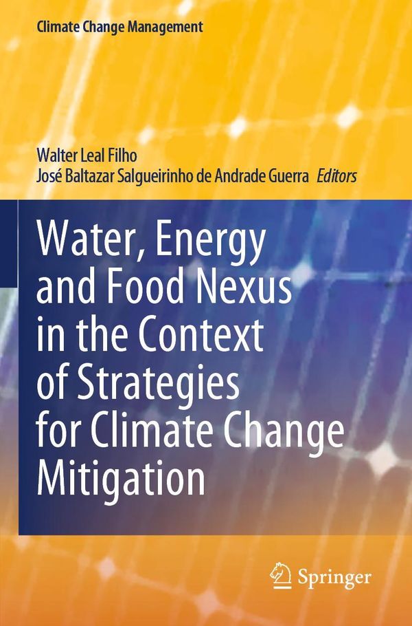 Water, Energy and Food Nexus in the Context of Strategies for Clima...