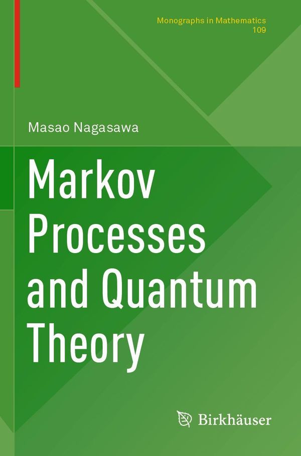 Markov Processes and Quantum Theory - Masao Nagasawa (Buch)