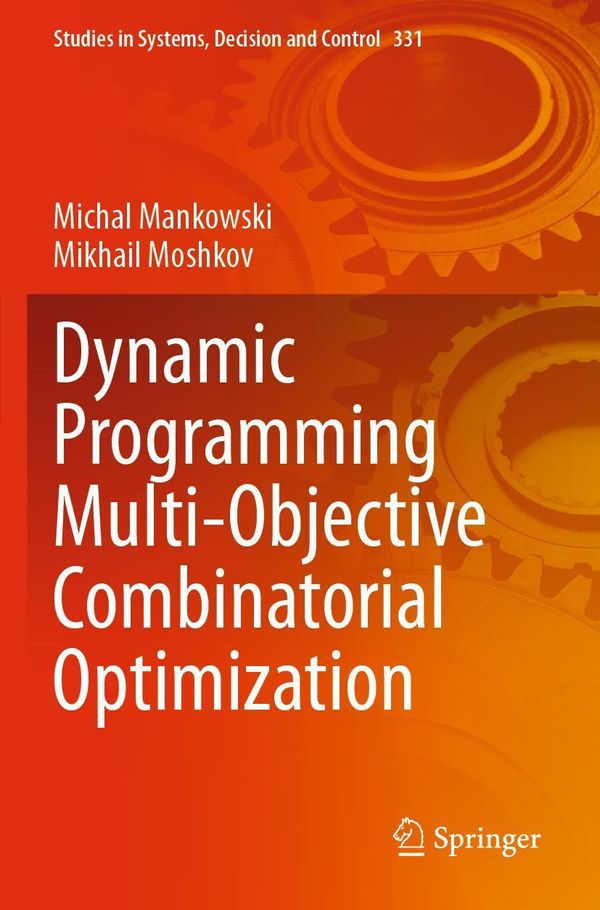 Dynamic Programming Multi-Objective Combinatorial Optimization (Buch)