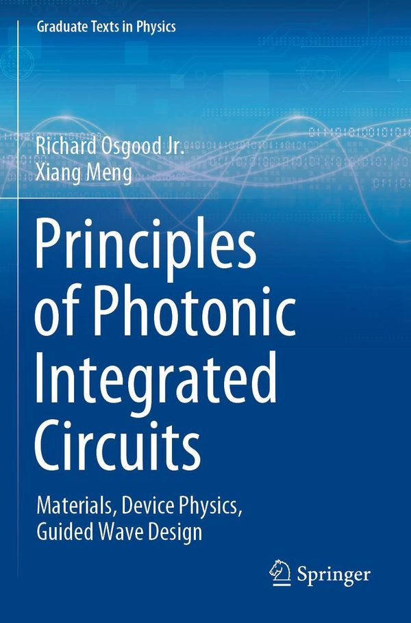Principles of Photonic Integrated Circuits - Richard Osgood jr. (Buch)