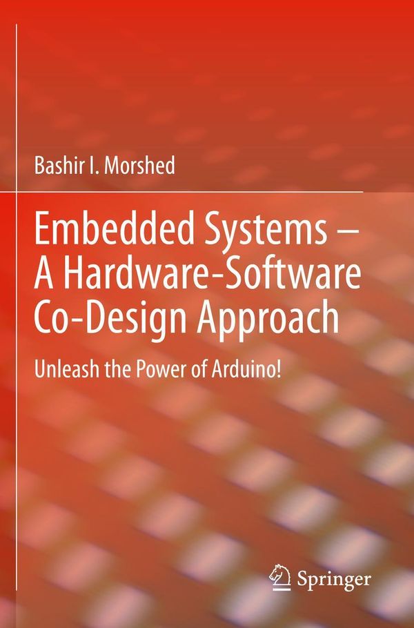 Embedded Systems - A Hardware-Software Co-Design Approach (Buch)