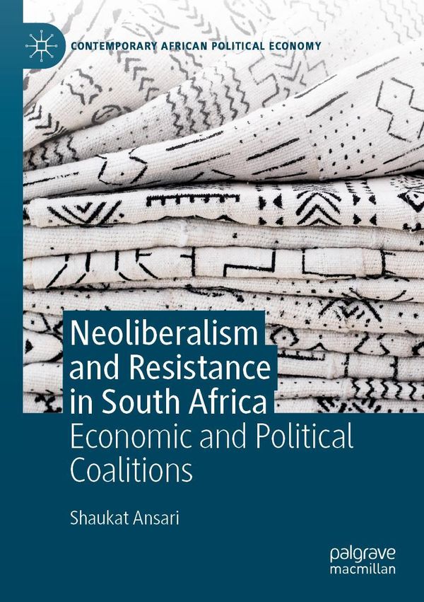 Neoliberalism and Resistance in South Africa - Shaukat Ansari (Buch)