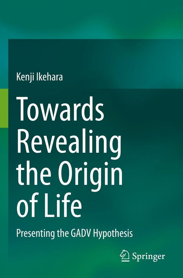 Towards Revealing the Origin of Life - Kenji Ikehara (Buch)