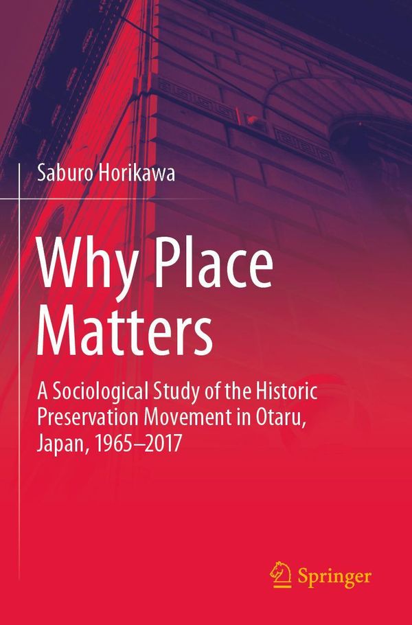 Why Place Matters - Saburo Horikawa (Buch)