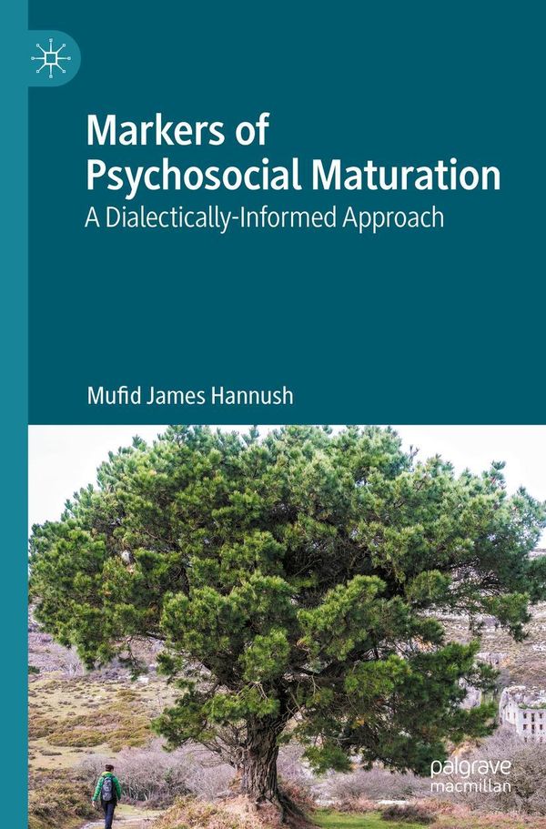 Markers of Psychosocial Maturation - Mufid James Hannush (Buch)