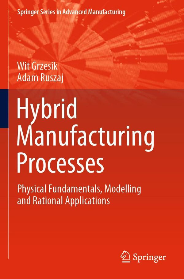 Hybrid Manufacturing Processes - Adam Ruszaj (Buch)