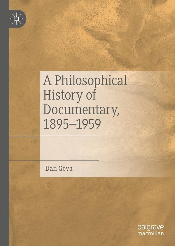 A Philosophical History of Documentary, 1895-1959 - Dan Geva (Buch)