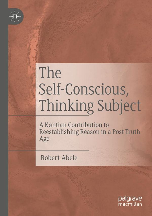 The Self-Conscious, Thinking Subject - Robert Abele (Buch)