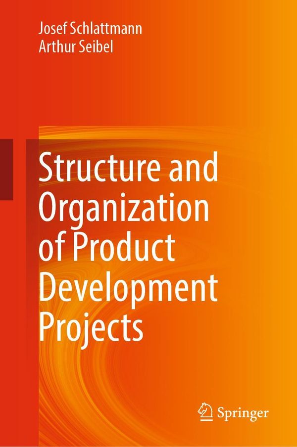 Structure and Organization of Product Development Projects (Buch)