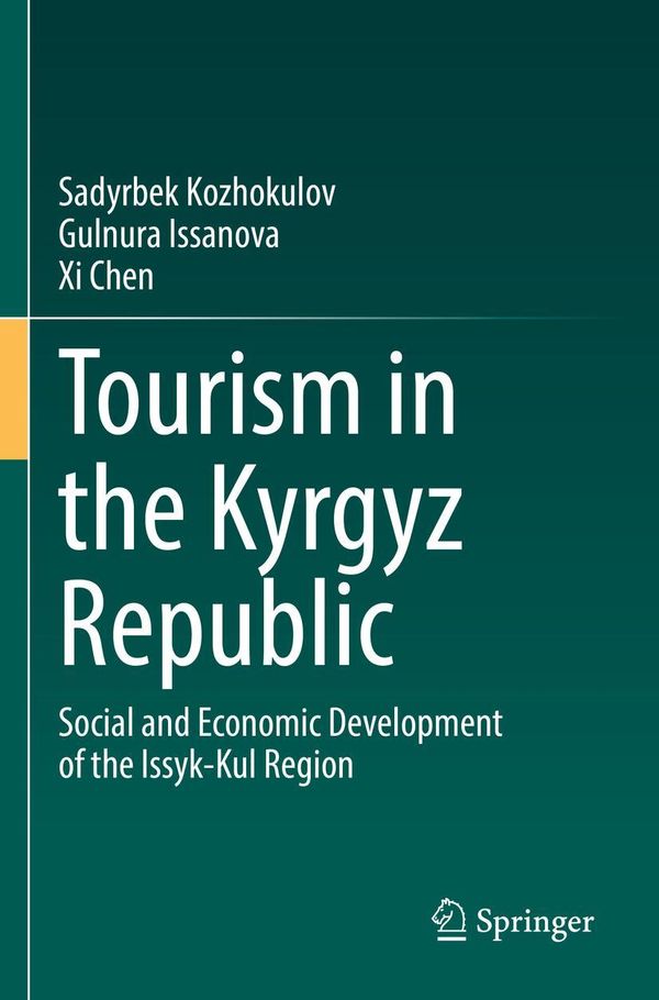 Tourism in the Kyrgyz Republic - Sadyrbek Kozhokulov (Buch)