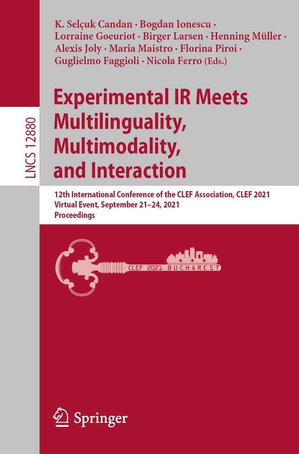 Experimental IR Meets Multilinguality, Multimodality, and Interacti...