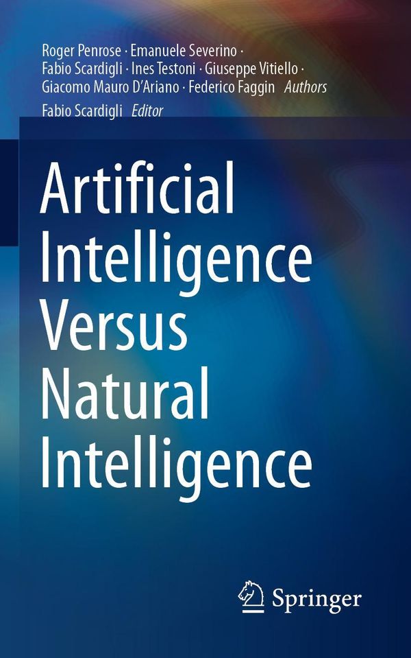 Artificial Intelligence Versus Natural Intelligence - Roger Penrose