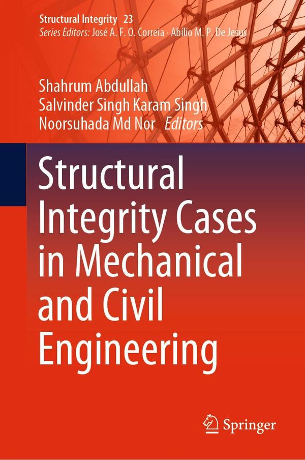 Structural Integrity Cases in Mechanical and Civil Engineering (Buch)