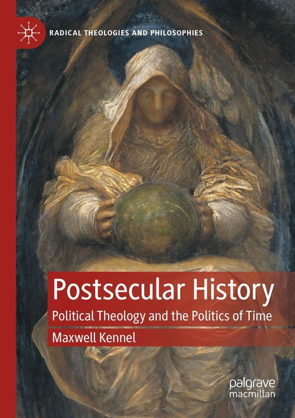 Postsecular History - Maxwell Kennel (Buch)