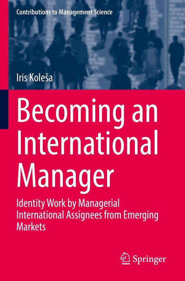Becoming an International Manager - Iris Kole¿a (Buch)
