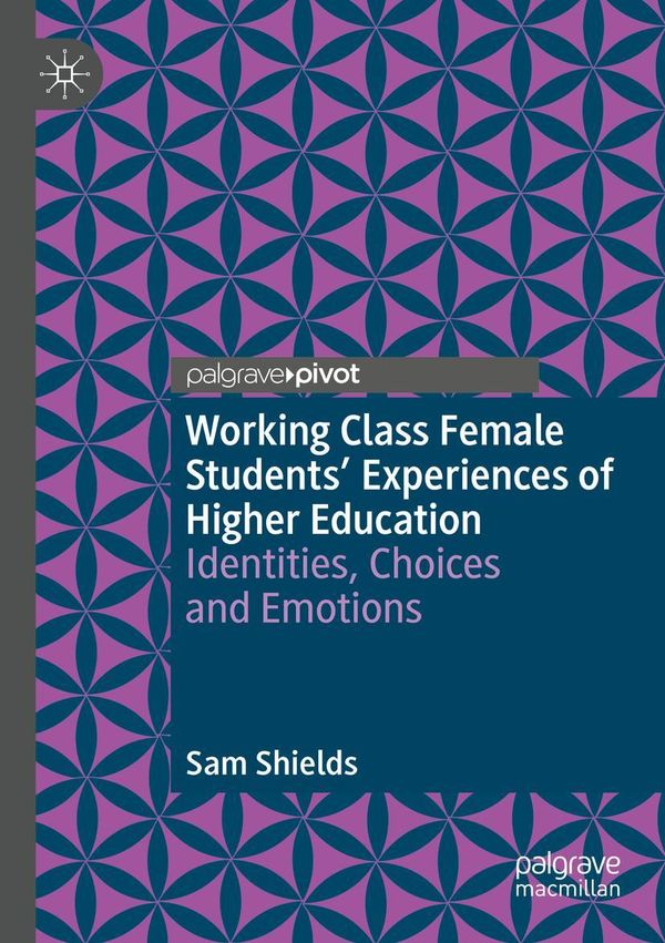 Working Class Female Students Experiences of Higher Education (Buch)