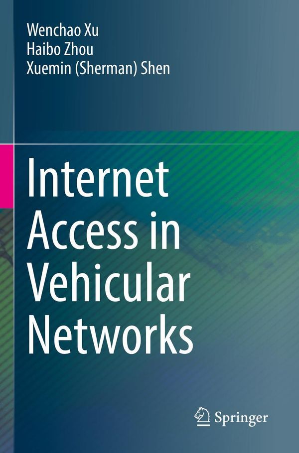 Internet Access in Vehicular Networks - Wenchao Xu (Buch)