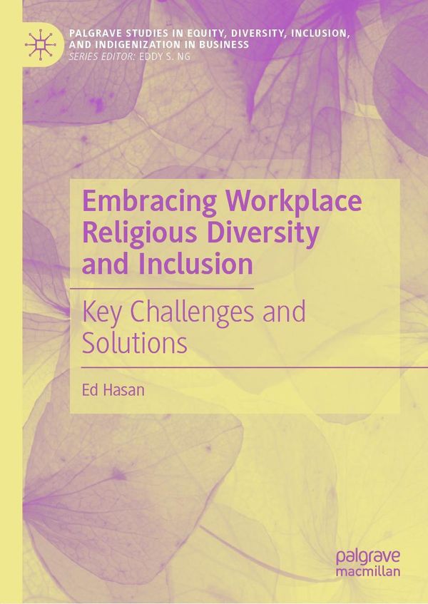 Embracing Workplace Religious Diversity and Inclusion - Ed Hasan