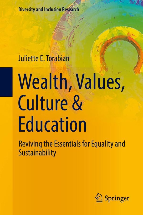 Wealth, Values, Culture & Education - Juliette E. Torabian (Buch)