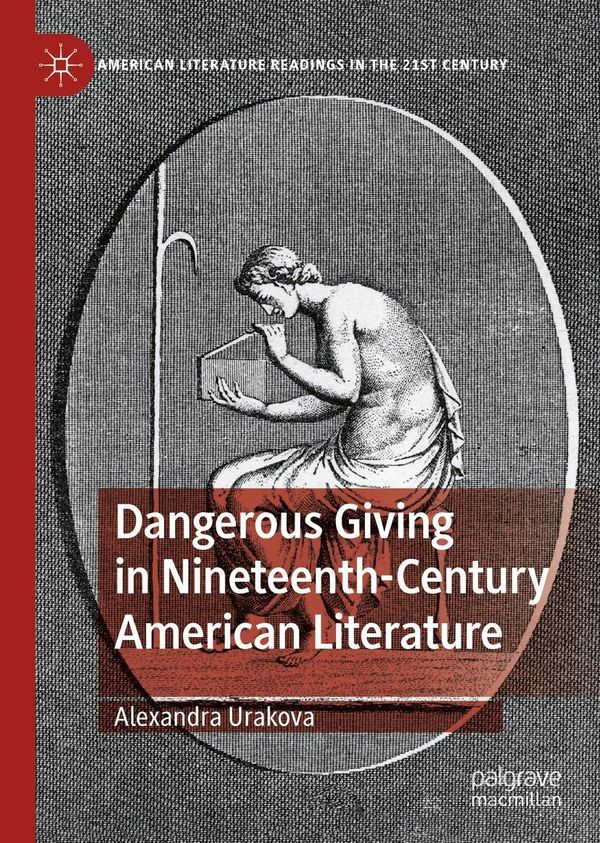 Dangerous Giving in Nineteenth-Century American Literature (Buch)
