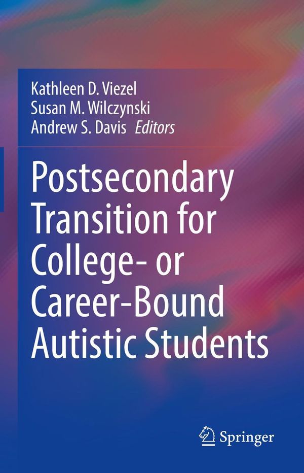 Postsecondary Transition for College- or Career-Bound Autistic Stud...