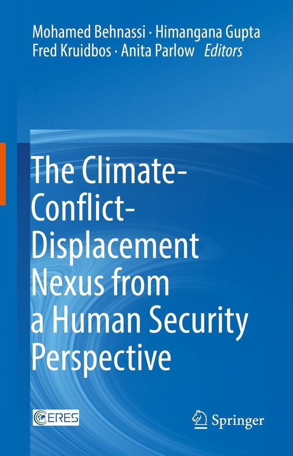 The Climate-Conflict-Displacement Nexus from a Human Security Persp...