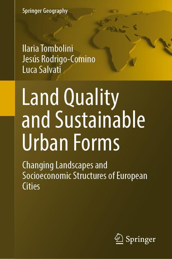 Land Quality and Sustainable Urban Forms - Ilaria Tombolini (Buch)
