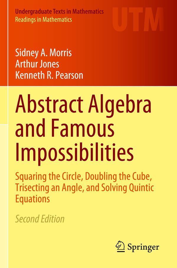 Abstract Algebra and Famous Impossibilities - Sidney A. Morris (Buch)