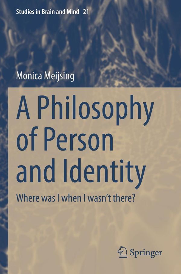 A Philosophy of Person and Identity - Monica Meijsing (Buch)