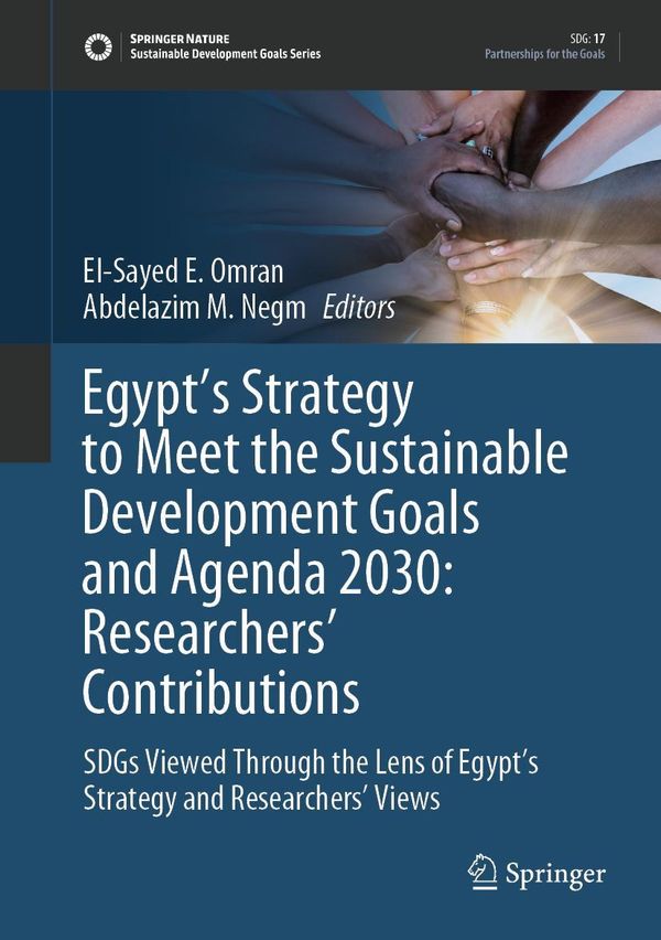 Egypts Strategy to Meet the Sustainable Development Goals and Agenda 2030: Researchers Contributions