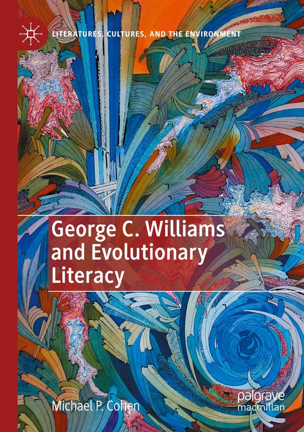 George C. Williams and Evolutionary Literacy - Michael P. Cohen (Buch)