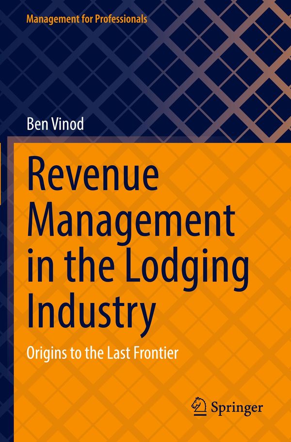Revenue Management in the Lodging Industry - Ben Vinod (Buch)