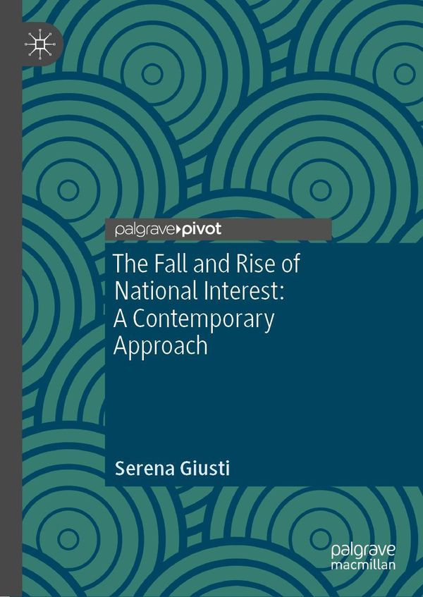 The Fall and Rise of National Interest - Serena Giusti (Buch)