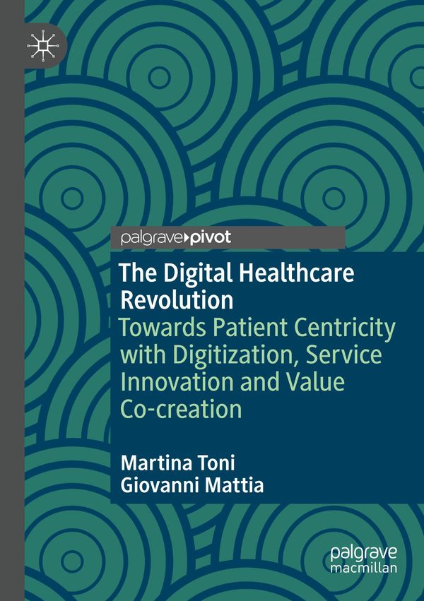The Digital Healthcare Revolution - Martina Toni (Buch)