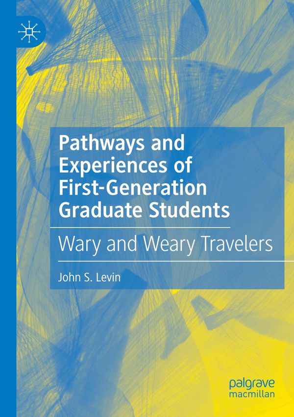 Pathways and Experiences of First-Generation Graduate Students (Buch)