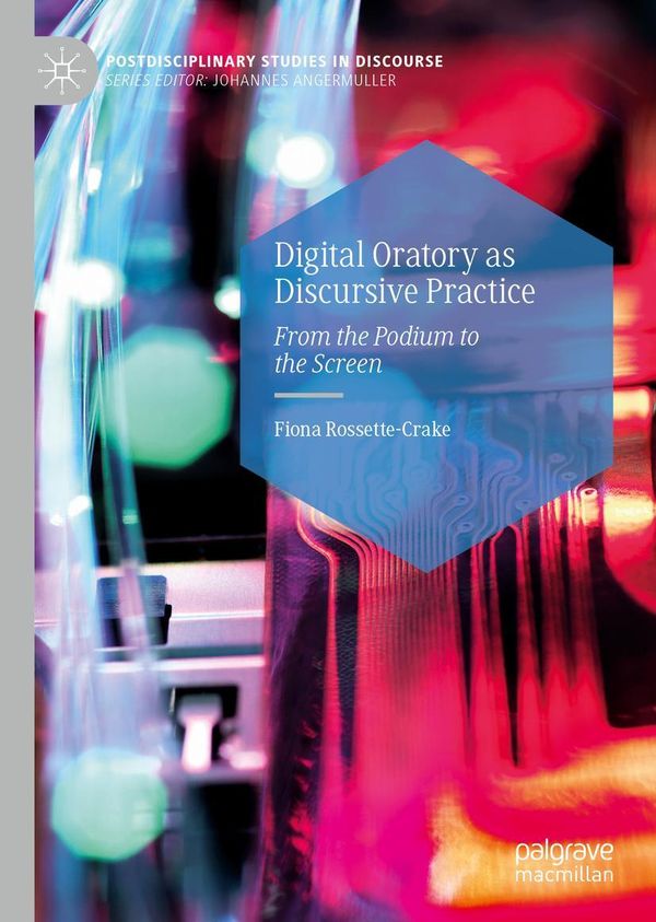 Digital Oratory as Discursive Practice - Fiona Rossette-Crake (Buch)