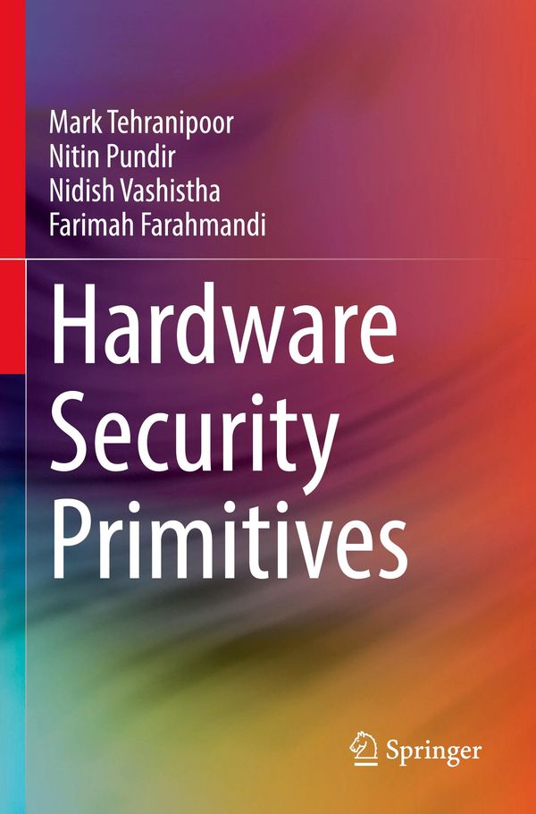 Hardware Security Primitives - Mark Tehranipoor (Buch)