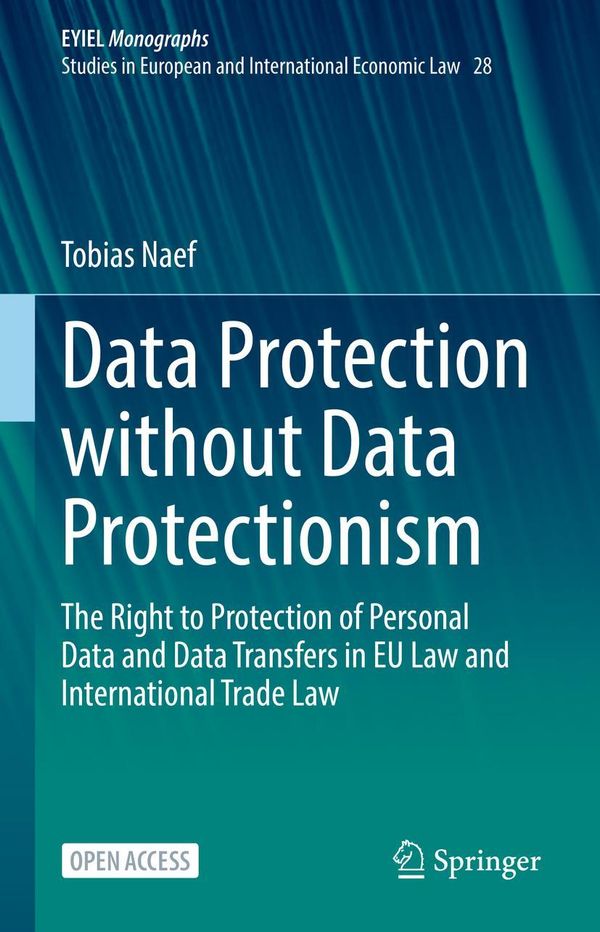 Data Protection without Data Protectionism - Tobias Naef (Buch)