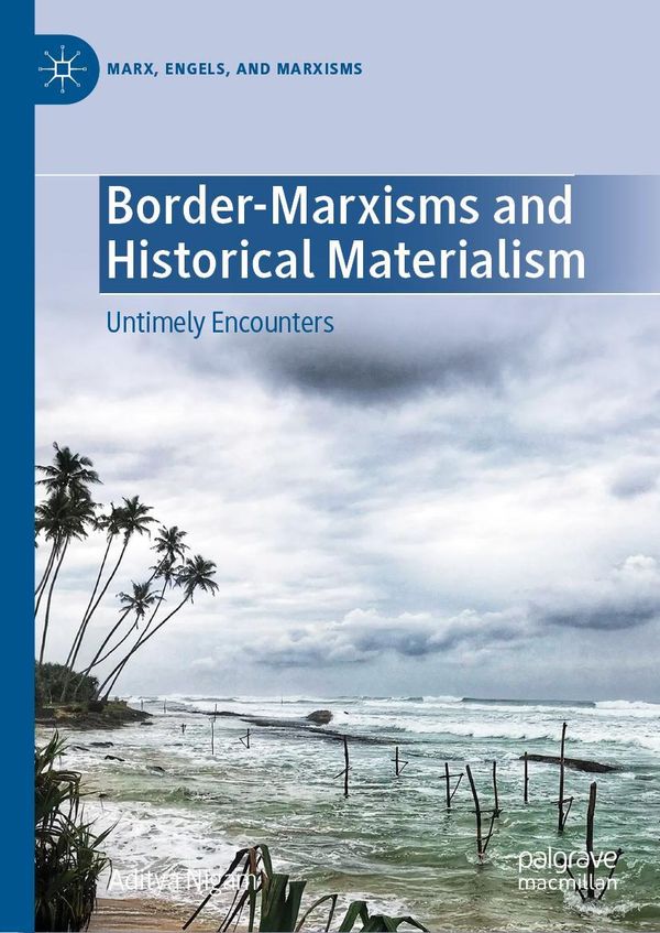 Border-Marxisms and Historical Materialism - Aditya Nigam (Buch)