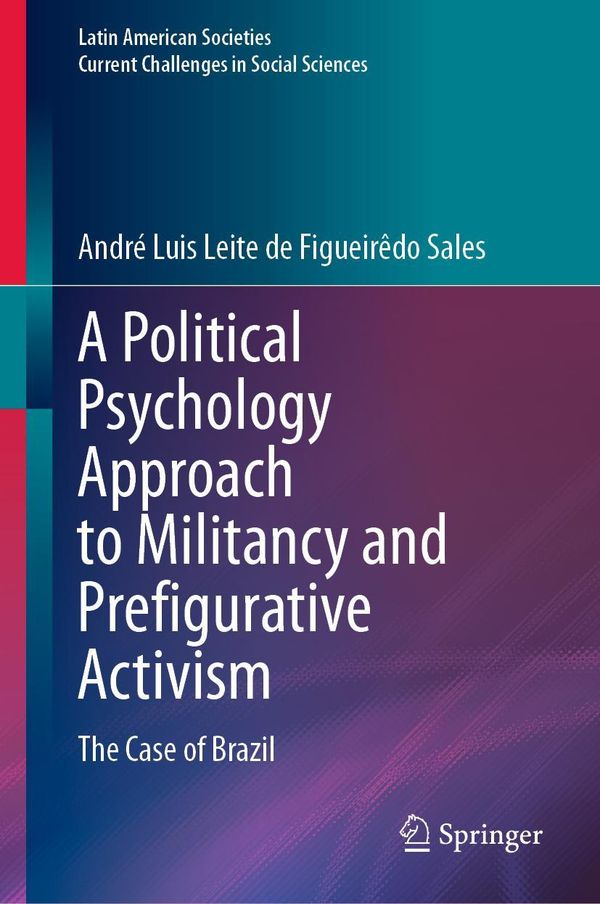 A Political Psychology Approach to Militancy and Prefigurative Acti...