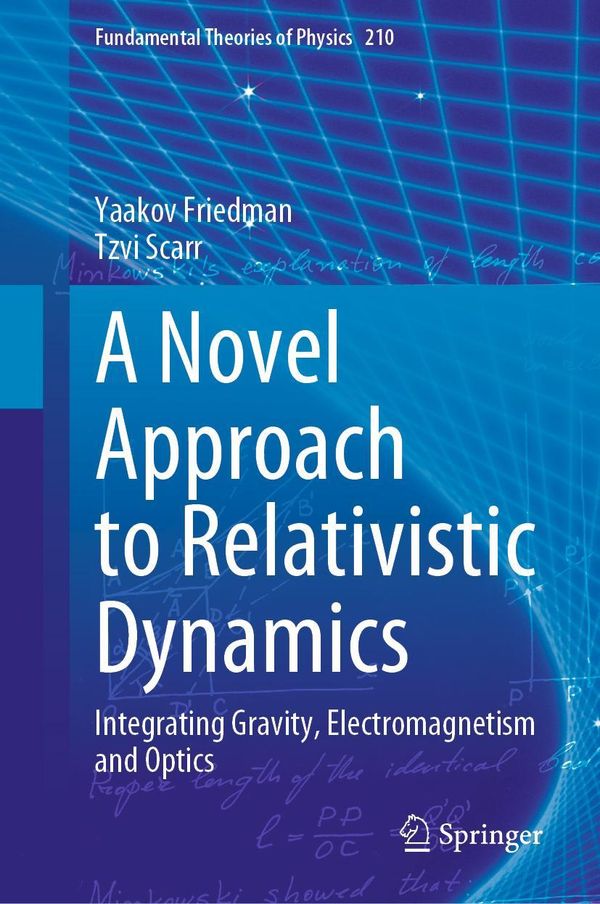 A Novel Approach to Relativistic Dynamics - Yaakov Friedman (Buch)
