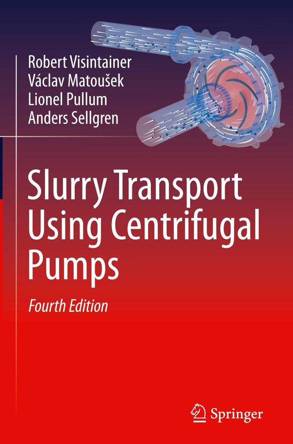 Slurry Transport Using Centrifugal Pumps - Robert Visintainer (Buch)